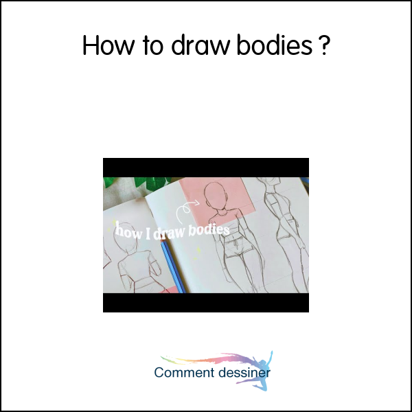 How to draw bodies